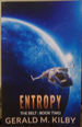 Entropy the Belt: Book Two