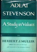 Adlai Stevenson: a Study in Values