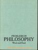 Problems in Philosophy: West and East