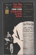 The Big Change America Transforms Itself, 1900-1950