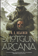 The Shotgun Arcana (Golgotha)