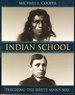 Indian School: Teaching the White Man's Way