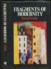 Fragments of Modernity: Theories of Modernity in the Work of Simmel, Kracauer and Benjamin