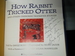 How Rabbit Tricked Otter: and Other Cherokee Trickster Stories