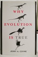 Why Evolution is True (Dj Protected By a Clear, Acid-Free Mylar Cover)