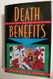 Death Benefits (Dj Protected By a Brand New, Clear, Acid-Free Mylar Cover)