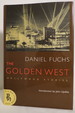 The Golden West Hollywood Stories (Dj Protected By Clear, Acid-Free Mylar Cover. ) (Dj Protected By Clear, Acid-Free Mylar Cover)