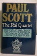 The Raj Quartet: the Jewel in the Crown, the Day of the Scorpion, the Towers of Silence & a Division of the Spoils (in One Volume) (Dj Protected By a Clear, Acid-Free Mylar Cover)