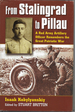 From Stalingrad to Pillau: a Red Army Artillery Officer Remembers the Great Patriotic War (Modern War Studies (Hardcover))