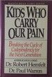 Kids Who Carry Our Pain: Breaking the Cycle of Codependency for the Next Generation