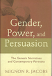 Gender, Power, and Persuasion: the Genesis Narratives and Contemporary Portraits