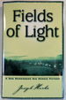 Fields of Light: a Son Remembers His Heroic Father (Pushcart Editors' Book Award)