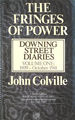 The Fringes of Power: Downing Street Diaries: Volume One, 1939-October 1941