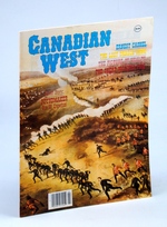 Canadian West Magazine-November-Winter 1989, Collector's No. 18: Poundmaker-Son of Crowfoot