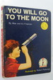 You Will Go to the Moon (Dr. Seuss Beginner Books)