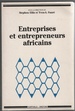 Entreprises Et Entrepreneurs Africains (French Edition)