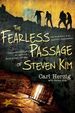 The Fearless Passage of Steven Kim: the True Story of an American Businessman Imprisoned in China Fo