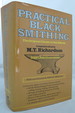 Practical Blacksmithing the Original Classic in One Volume-Over 1, 000 Illustrations (Dj is Protected By a Clear, Acid-Free Mylar Cover)