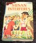 Susan Interferes