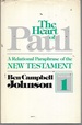 The Heart of Paul, Vol. 1: a Relational Paraphrase of the New Testament