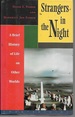 Strangers in the Night: a Brief History of Life on Other Worlds (Cornelia & Michael Bessie Series)