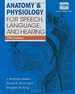 Anatomy & Physiology for Speech, Language, and Hearing, 5th (With Anatesse Software Printed Access Card)