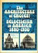 The Architecture of Choice: Eclecticism in America 1880-1930