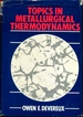 Topics in Metallurgical Thermodynamics