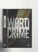 Wordcrime: Solving Crime Through Forensic Linguistics