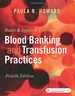 Basic & Applied Concepts of Blood Banking and Transfusion Practices