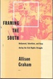 Framing the South: Hollywood, Television, and Race During the Civil Rights Struggle