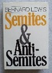 Semites and Anti-Semites: an Inquiry Into Conflict and Prejudice