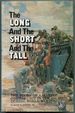 The Long and the Short and the Tall: the Story of a Marine Combat Unit in the Pacific