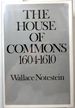 The House of Commons: 1604-1610