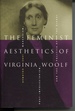 The Feminist Aesthetics of Virginia Woolf: Modernism, Post-Impressionism and the Politics of the Visual