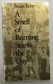 A Smell of Burning Starts the Day (Poems)-Inscribed Copy