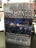 Civil War Commando: William Cushing and the Daring Raid to Sink the Ironclad Css Albemarle