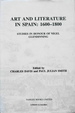 Art and Literature in Spain, 1600-1800: Studies in Honour of Nigel Glendinning