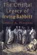 The Critical Legacy of Irving Babbitt: an Appreciation