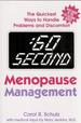 : 60 Second Menopause Management: the Quickest Ways to Handle Problems and Discomfort