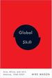 Global Shift: Asia, Africa, and Latin America, 1945-2007