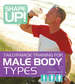 Shape Up! : Tailor-Made Training for Male Body Types