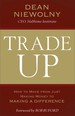 Trade Up: How to Move From Just Making Money to Making a Difference