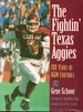 The Fightin' Texas Aggies: 100 Years of a & M Football