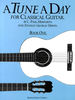 Tune a Day Classical Guitar