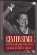 Center Stage: Helen Gahagan Douglas: a Life