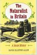 The Naturalist in Britain: a Social History
