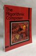 The Algorithmic Composer (Computer Music & Digital Audio Series)