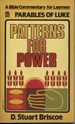 Parables of Luke: Patterns for Power a Bible Commentary for Laymen