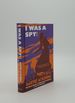 I Was a Spy the Classic Account of Behind-the-Lines Espionage in the First World War